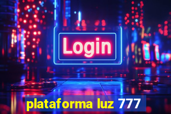 plataforma luz 777